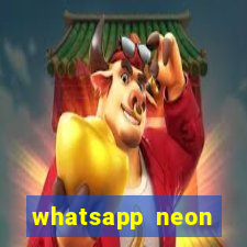 whatsapp neon consiga mais